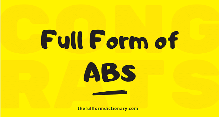 What is the Full Form of ABS?